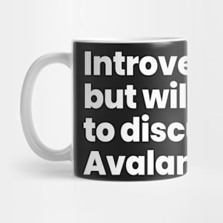 Introverted but willing to discuss Avalance - Legends of Tomorrow Mug